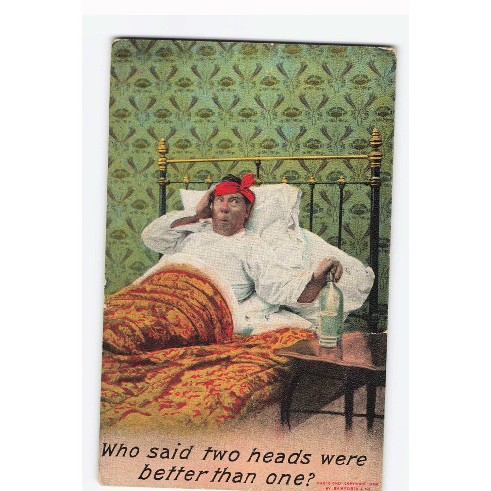 1908 Banforth & Co Antique Comic Postcard Hangover Humor Two Heads Better Than 1
